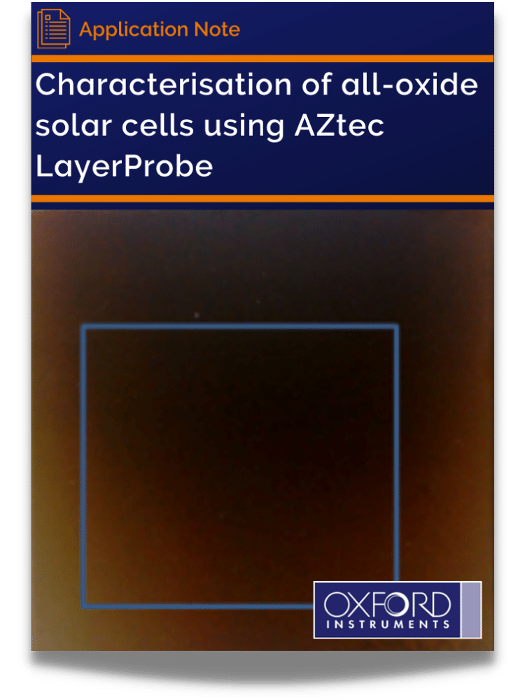 使用AZtec LayerProbe对全氧化物太阳能电池的表征